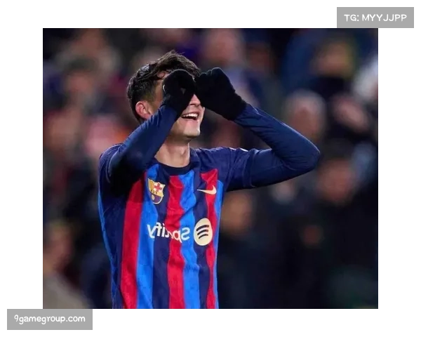 佩德里复出提升巴萨中场 技术优势进一步放大