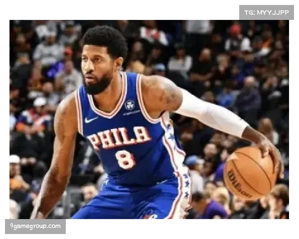 保罗乔治禁赛25场节省薪资 76人借此规避奢侈税处罚